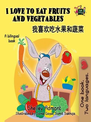 cover image of I Love to Eat Fruits and Vegetables (Mandarin Bilingual Book)